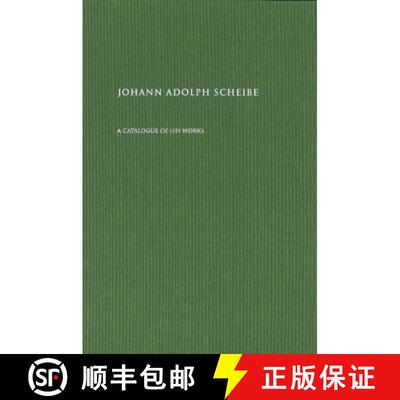 【3-4周达】Johann Adolph Scheibe: A Catalogue of His Works [9788763545600]