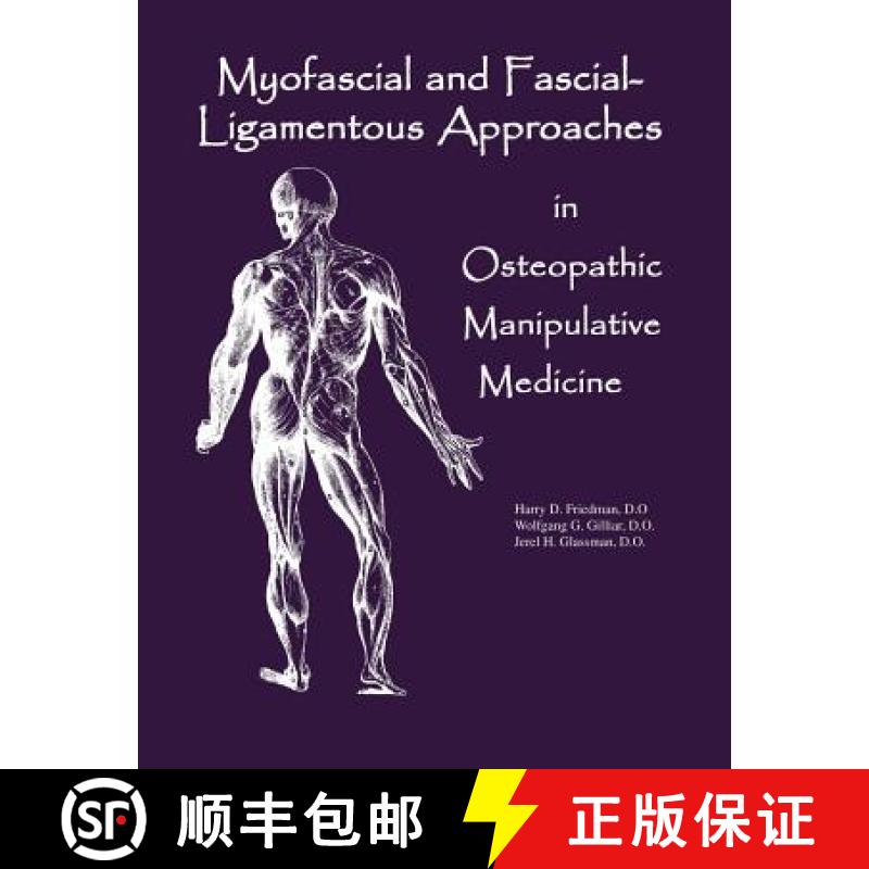 【4周达】Myofascial And Fascial-Ligamentous Approaches in Osteopathic Manipulative Medicine [9780970184115]
