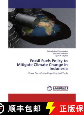 预订 Fossil Fuels Policy to Mitigate Climate Change in Indonesia [9786200654342]
