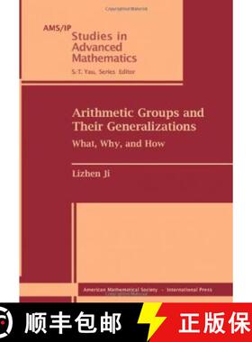 【3-4周达】Arithmetic Groups and Their Generalizations : What, Why, and How [9780821848661]