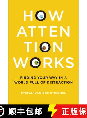 【3-4周达】How Attention Works: Finding Your Way in a World Full of Distraction [9780262039260]