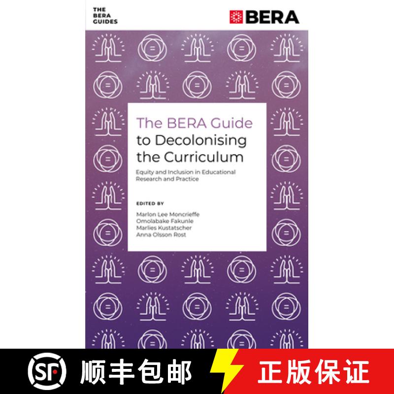 【3-4周达】The Bera Guide to Decolonising the Curriculum: Equity and Inclusion in Educational Researc... [9781835491478]
