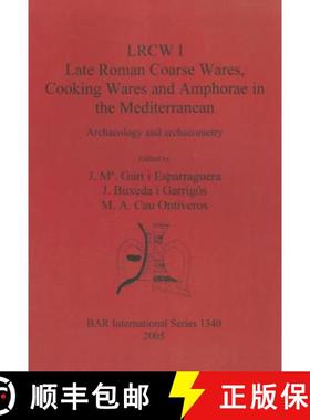 【3-4周达】LRCW I. Late Roman Coarse Wares Cooking Wares and Amphorae in the Mediterranean: Archaeolo... [9781841716862]