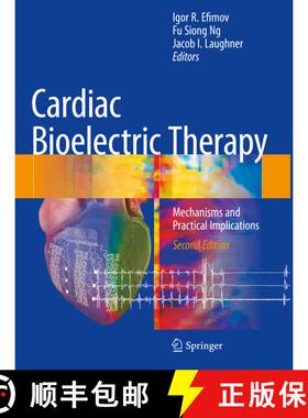 【3-4周达】Cardiac Bioelectric Therapy : Mechanisms and Practical Implications (Second Edition 2021) ... [9783030633578]