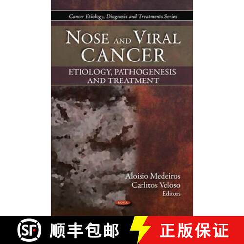 【3-4周达】精装 Nose and Viral Cancer:  Etiology, Pathogenesis and Treatment  REVISED ORDER FORM [9781607417354]