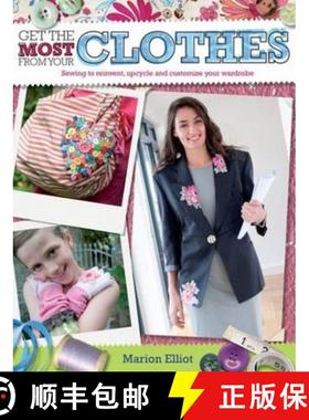 【3-4周达】Get the Most from Your Clothes: Sew Your Way to Reinvent, Upcycle and Customize Your Clothes [9780715338421]