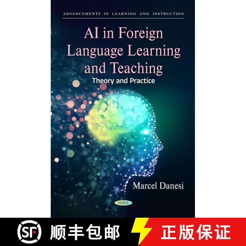 【3-4周达】AI in Foreign Language Learning and Teaching: Theory and Practice (Advancements in Learnin... [9798891133846]