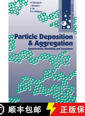 【3-4周达】Particle Deposition and Aggregation: Measurement, Modelling and Simulation [9780750670241]