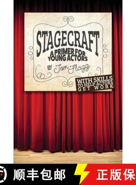 预订 Stagecraft: A Primer for Young Actors [9781646107834]