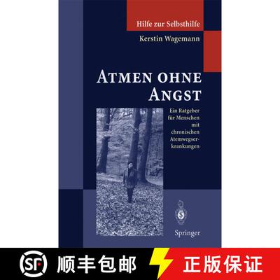 【3-4周达】Atmen ohne Angst : Ein Ratgeber für Menschen mit chronischen Atemwegserkrankungen [9783642478154]