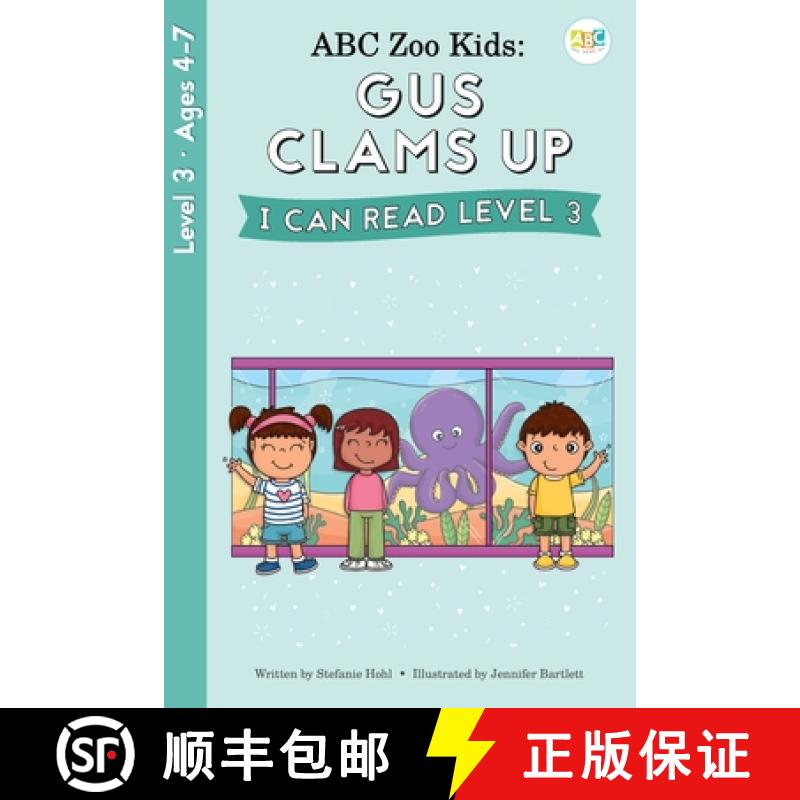 【3-4周达】ABC Zoo Kids: Gus Clams Up I Can Read Level 3 [9781638240280]