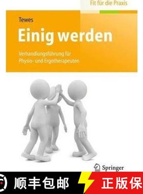【3-4周达】Einig Werden: Verhandlungsführung Für Physio- Und Ergotherapeuten [9783662442616]