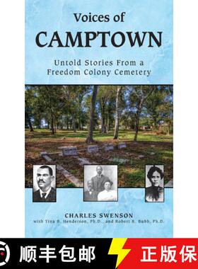 【3-4周达】Voices of Camptown – Untold Stories from a Freedom Colony Cemetery [9781965766118]