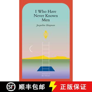 【3-4周达】I Who Have Never Known Men [9781945492600]
