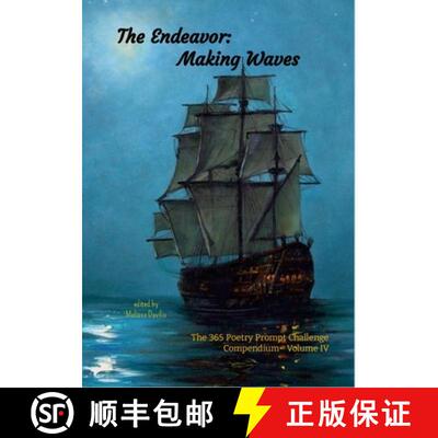 【3-4周达】The Endeavor: Making Waves: The 365 Poetry Prompt Challenge Compendium Volume IV [9781300918424]