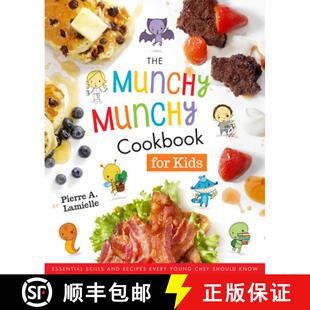 预订 The Munchy Munchy Cookbook for Kids: Essential Skills and Recipes Every Young Chef Should Know [9781641701563]