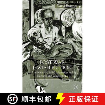 【3-4周达】精装 Post-War Jewish Fiction: Ambivalence, Self Explanation and Transatlantic Connections [9780333740354]
