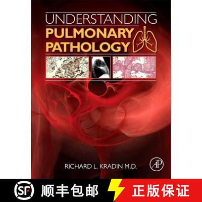 【3-4周达】Understanding Pulmonary Pathology: Applying Pathological Findings in Therapeutic Decision ... [9780128013045]