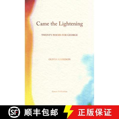 【3-4周达】Came the Lightening, Came the Light: Twenty Poems for George [9781905662739]