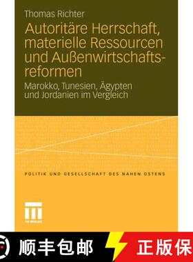 【3-4周达】Autoritare Herrschaft, Materielle Ressourcen Und Aussenwirtschaftsreformen: Marokko, Tunes... [9783531173382]