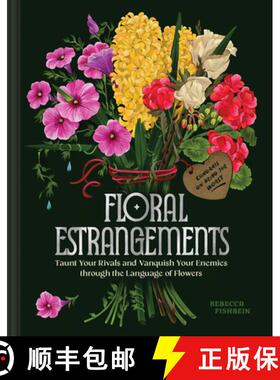 【3-4周达】Floral Estrangements: Taunt Your Rivals and Vanquish Your Enemies through the Language of ... [9781797231020]