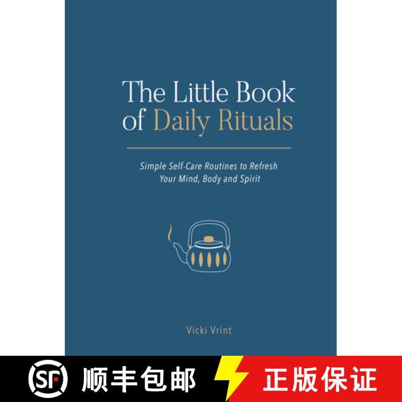 【3-4周达】The Little Book of Daily Rituals: Simple Self-Care Routines to Refresh Your Mind, Body and... [9781787832244]