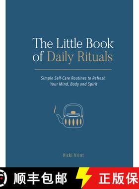 【3-4周达】The Little Book of Daily Rituals: Simple Self-Care Routines to Refresh Your Mind, Body and... [9781787832244]