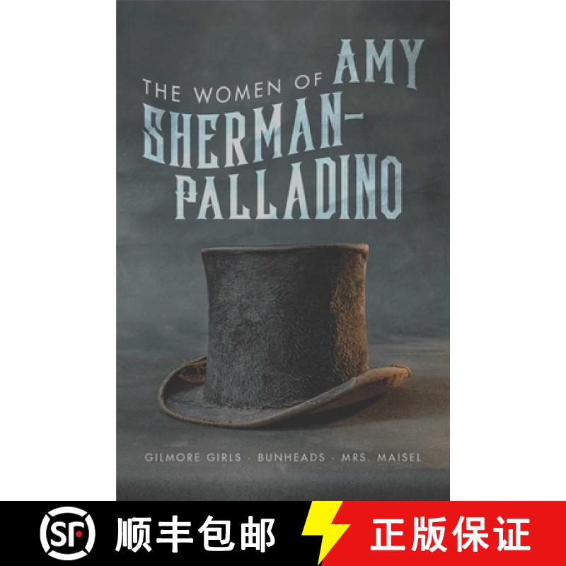 【3-4周达】Women of Amy Sherman-Palladino: Gilmore Girls, Bunheads and Mrs. Maisel: Volume 2 [9781949024043]