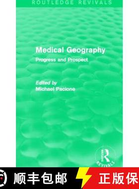 【3-4周达】Medical Geography (Routledge Revivals): Progress and Prospect [9780415707503]
