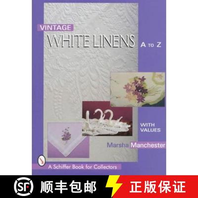 【3-4周达】Vintage White Linens: A to Z: A to Z [9780764303630]