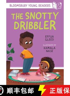 【3-4周达】Snotty Dribbler: A Bloomsbury Young Reader: White Book Band [9781801990752]
