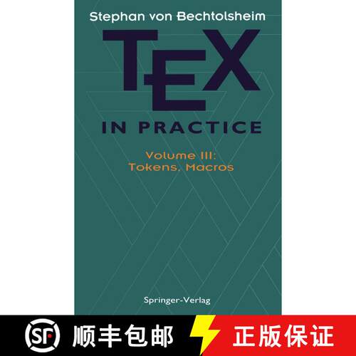 【3-4周达】TEX in Practice : Volume III: Tokens, Macros [9781461276425]