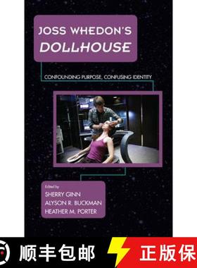 预订 Joss Whedon's Dollhouse : Confounding Purpose, Confusing Identity [9781442233126]