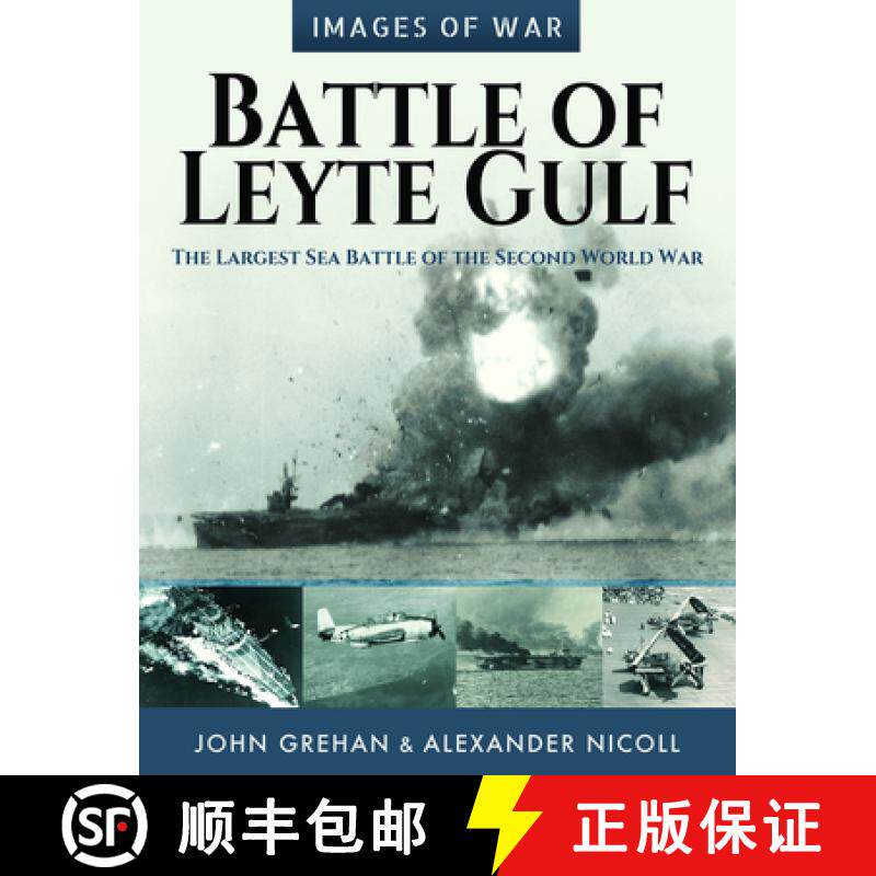 【3-4周达】Battle of Leyte Gulf: The Largest Sea Battle of the Second World War [9781526770394]