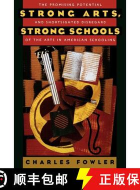 【3-4周达】Strong Arts, Strong Schools: The Promising Potential and Shortsighted Disregard of the Art... [9780195148336]