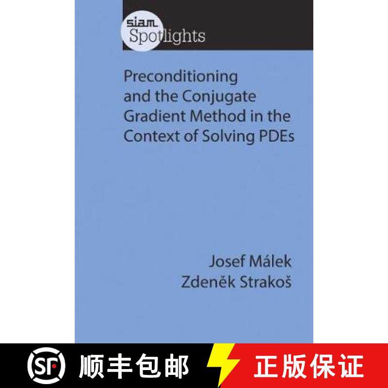 【3-4周达】Preconditioning and the Conjugate Gradient Method in the Context of Solving Pdes [9781611973839]