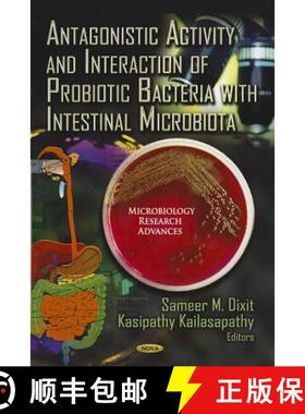 【3-4周达】Antagonistic Activity and Interaction of Probiotic Bacteria with Intestinal Microbiota [9781613247839]