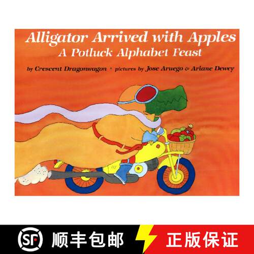 【3-4周达】Alligator Arrived With Apples: A Potluck Alphabet Feast [9780689716133]