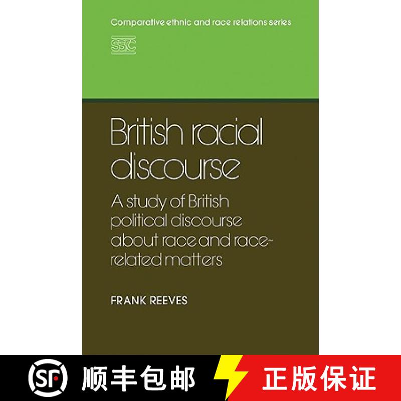 【3-4周达】British Racial Discourse: A Study of British Political Discourse About Race and Race-relat... [9780521124386]