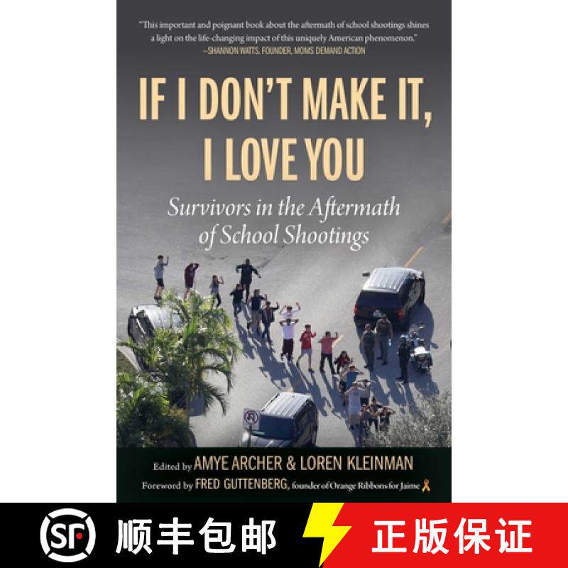 【3-4周达】If I Don't Make It, I Love You: Survivors in the Aftermath of School Shootings [9781510746497]