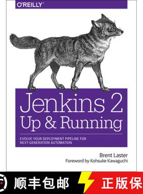 【3-4周达】Jenkins 2 - Up and Running: Evolve Your Deployment Pipeline for Next Generation Automation [9781491979594]