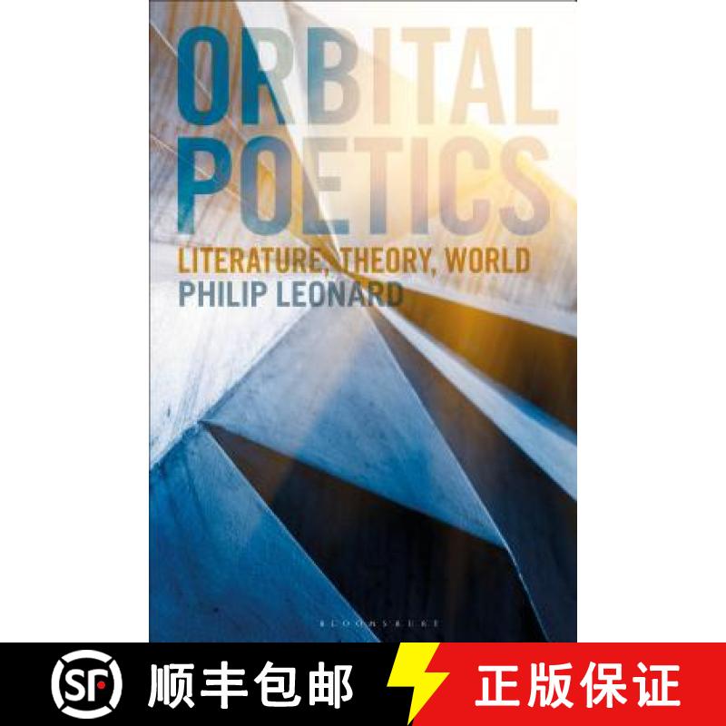 【3-4周达】Orbital Poetics: Literature, Theory, World [9781350075085]