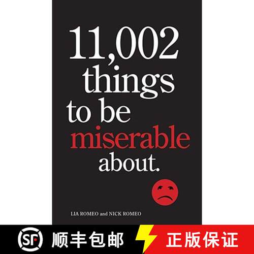 现货 11,002 Things to Be Miserable About: The Satirical Not-So-Happy Book [9780810983632]