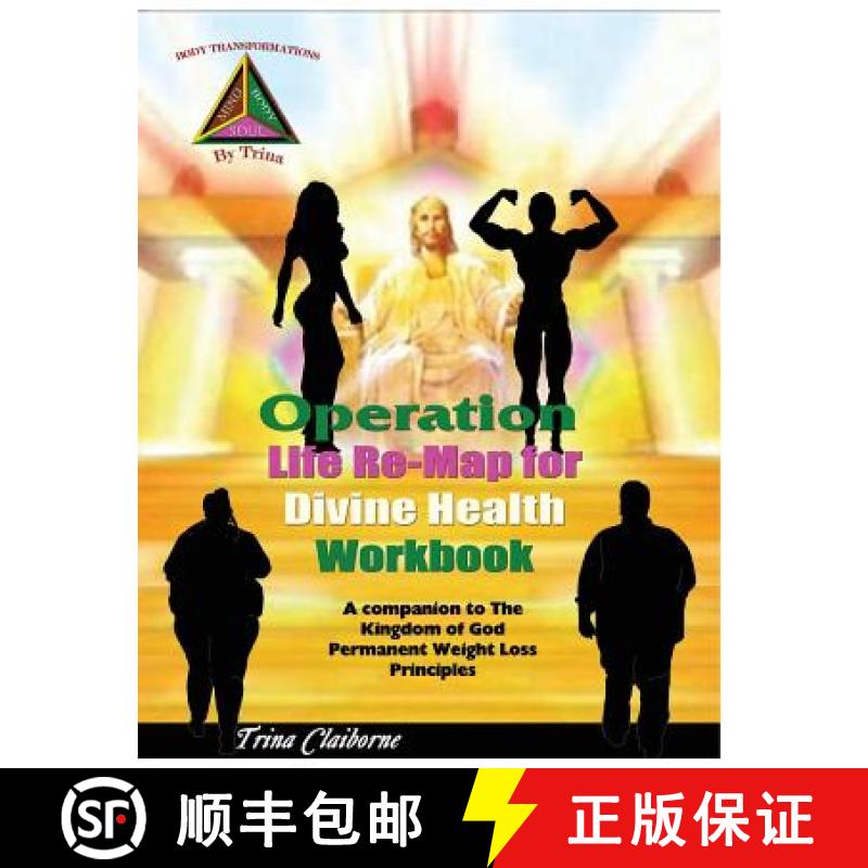 【3-4周达】Operation: Life Re-Map for Divine Health Workbook: The Companion to The Kingdom of God Per... [9780998821047]