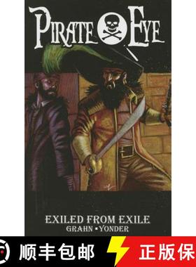 【3-4周达】Pirate Eye: Exiled from Exile [9781632291011]