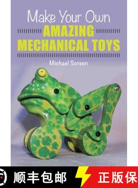 【3-4周达】Make Your Own Amazing Mechanical Toys [9781785005114]