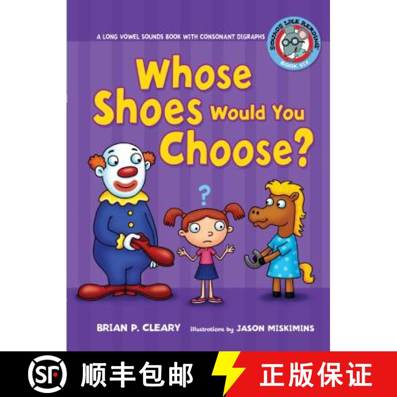 【4周达】#6 Whose Shoes Would You Choose?: A Long Vowel Sounds Book with Consonant Digraphs [9780761342076]
