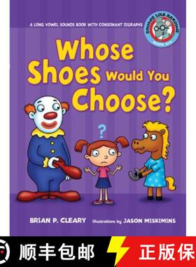 【3-4周达】#6 Whose Shoes Would You Choose?: A Long Vowel Sounds Book with Consonant Digraphs [9780761342076]