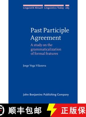【3-4周达】Past Participle Agreement.A study on the grammaticalization of formal features. [9789027207975]