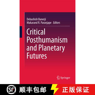 【3-4周达】精装 Critical Posthumanism and Planetary Futures (1st ed. 2016) [9788132236351]
